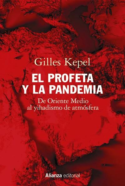 EL PROFETA Y LA PANDEMIA | 9788413625386 | KEPEL, GILLES | Llibres Parcir | Llibreria Parcir | Llibreria online de Manresa | Comprar llibres en català i castellà online