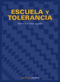 ESCUELA Y TOLERANCIA | 9788436809527 | DIAZ - AGUADO | Llibres Parcir | Llibreria Parcir | Llibreria online de Manresa | Comprar llibres en català i castellà online