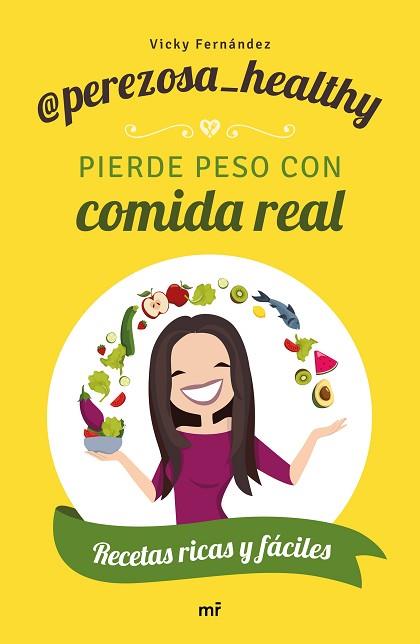 PIERDE PESO CON COMIDA REAL | 9788427046306 | PEREZOSA HEALTHY | Llibres Parcir | Llibreria Parcir | Llibreria online de Manresa | Comprar llibres en català i castellà online