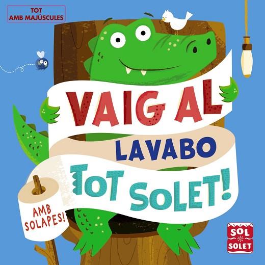 VAIG AL LAVABO TOT SOLET! | 9788499062617 | MUNRO, FIONA | Llibres Parcir | Llibreria Parcir | Llibreria online de Manresa | Comprar llibres en català i castellà online