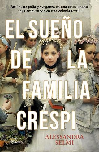 EL SUEÑO DE LA FAMILIA CRESPI | 9788408285465 | SELMI, ALESSANDRA | Llibres Parcir | Llibreria Parcir | Llibreria online de Manresa | Comprar llibres en català i castellà online