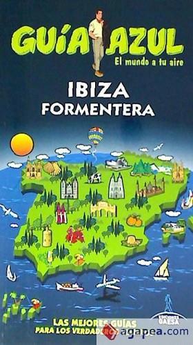 IBIZA Y FORMENTERA.GUIA AZUL | 9788416137510 | INGELMO, ANGEL/MAZARRASA, LUIS/GÓNZALEZ, IGNACIO/MORA, GERADO | Llibres Parcir | Llibreria Parcir | Llibreria online de Manresa | Comprar llibres en català i castellà online