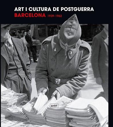 ART I CULTURA DE POSTGUERRA BARCELONA 1939-1962 | 9788496645462 | AA.VV. | Llibres Parcir | Llibreria Parcir | Llibreria online de Manresa | Comprar llibres en català i castellà online