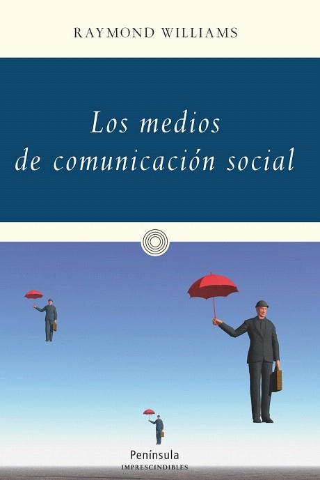 LOS MEDIOS DE COMUNICACIÓN SOCIAL | 9788499422749 | RAYMOND WILLIAMS | Llibres Parcir | Llibreria Parcir | Llibreria online de Manresa | Comprar llibres en català i castellà online