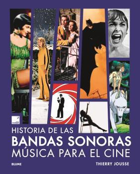 HISTORIA DE LAS BANDAS SONORAS | 9788419785558 | JOUSSE, THIERRY | Llibres Parcir | Llibreria Parcir | Llibreria online de Manresa | Comprar llibres en català i castellà online