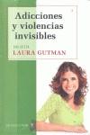 ADICCIONES Y VIOLENCIAS INVISIBL | 9789876093385 | GUTMAN, LAURA | Llibres Parcir | Llibreria Parcir | Llibreria online de Manresa | Comprar llibres en català i castellà online