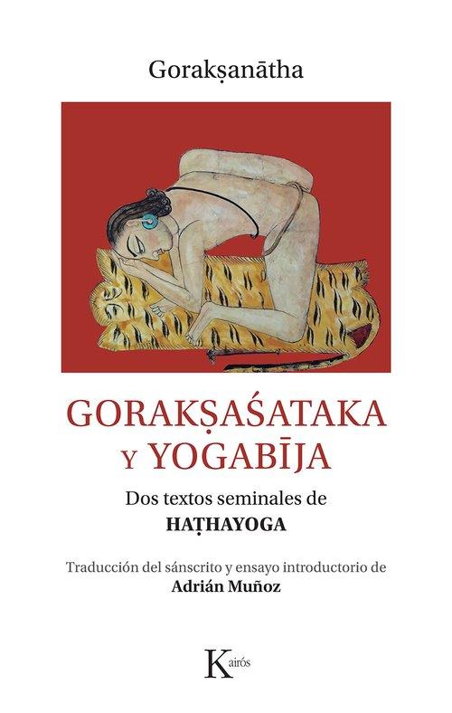 GORAK?ASATAKA Y YOGABIJA | 9788411212366 | GORAK?ANATHA | Llibres Parcir | Llibreria Parcir | Llibreria online de Manresa | Comprar llibres en català i castellà online