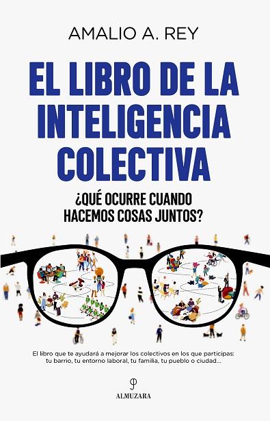 EL LIBRO DE LA INTELIGENCIA COLECTIVA | 9788418648618 | AMALIO A. REY | Llibres Parcir | Llibreria Parcir | Llibreria online de Manresa | Comprar llibres en català i castellà online
