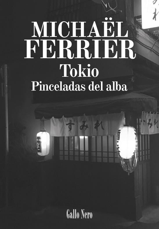 TOKIO | 9788416529810 | FERRIER, MICHAËL | Llibres Parcir | Llibreria Parcir | Llibreria online de Manresa | Comprar llibres en català i castellà online