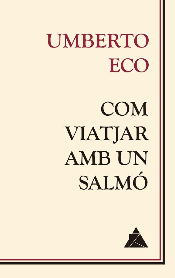 COM VIATJAR AMB UN SALMÓ | 9788416222681 | ECO, UMBERTO | Llibres Parcir | Llibreria Parcir | Llibreria online de Manresa | Comprar llibres en català i castellà online