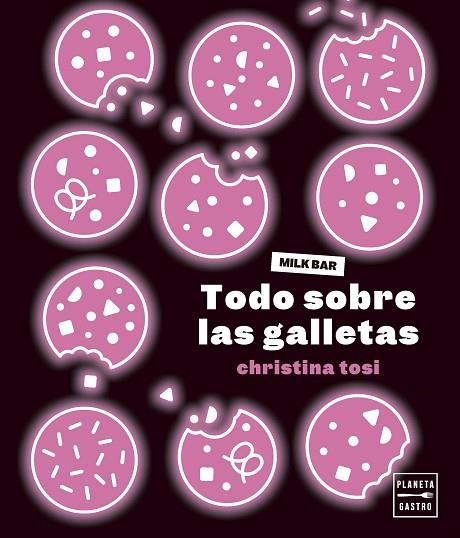 TODO SOBRE LAS GALLETAS | 9788408287032 | TOSI, CHRISTINA | Llibres Parcir | Llibreria Parcir | Llibreria online de Manresa | Comprar llibres en català i castellà online