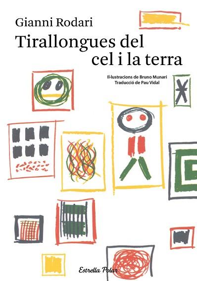TIRALLONGUES DEL CEL I LA TERRA | 9788490574942 | GIANNI RODARI | Llibres Parcir | Llibreria Parcir | Llibreria online de Manresa | Comprar llibres en català i castellà online