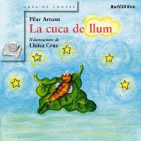 LA CUCA DE LLUM | 9788448915551 | PILAR ARNAUS | Llibres Parcir | Llibreria Parcir | Llibreria online de Manresa | Comprar llibres en català i castellà online