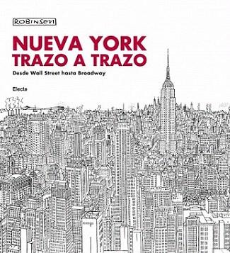 NUEVA YORK TRAZO A TRAZO | 9788481564785 | ROBINSON | Llibres Parcir | Llibreria Parcir | Llibreria online de Manresa | Comprar llibres en català i castellà online