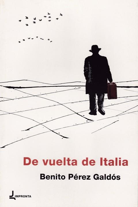 DE VUELTA DE ITALIA | 9788494638497 | PÉREZ GALDÓS, BENITO | Llibres Parcir | Llibreria Parcir | Llibreria online de Manresa | Comprar llibres en català i castellà online