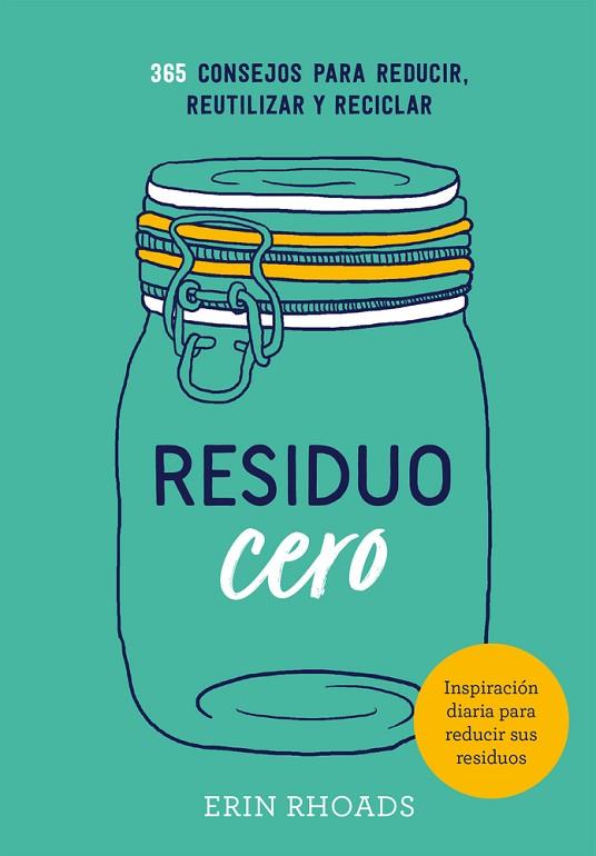 RESIDUO CERO | 9788416407897 | RHOADS, ERIN | Llibres Parcir | Llibreria Parcir | Llibreria online de Manresa | Comprar llibres en català i castellà online