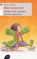 RES NO ÉS COM DIUEN ELS CONTES | 9788415975595 | TORTAJADA, ANNA | Llibres Parcir | Llibreria Parcir | Llibreria online de Manresa | Comprar llibres en català i castellà online