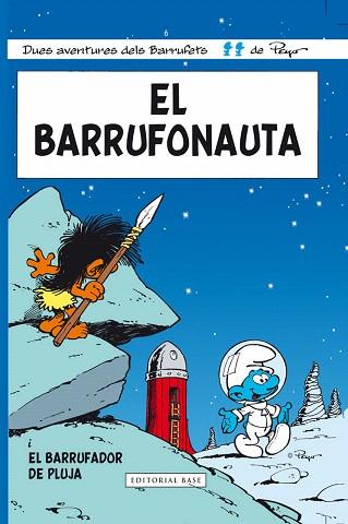 EL BARRUFONAUTA | 9788415267706 | CULLIFORD, PIERRE/DELPORTE, YVAIN | Llibres Parcir | Llibreria Parcir | Llibreria online de Manresa | Comprar llibres en català i castellà online