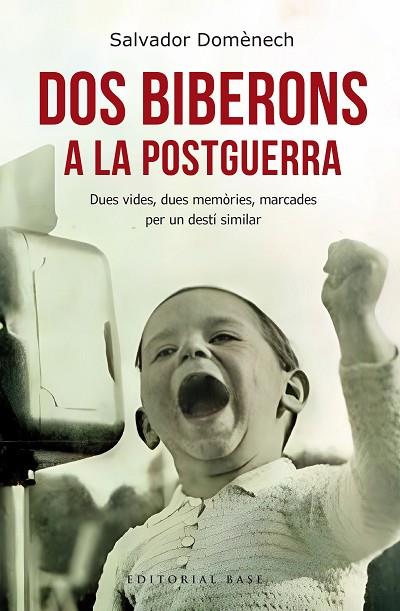 DOS BIBERONS A LA POSTGUERRA | 9788410131064 | DOMÈNECH, SALVADOR | Llibres Parcir | Llibreria Parcir | Llibreria online de Manresa | Comprar llibres en català i castellà online