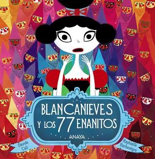 BLANCANIEVES Y LOS 77 ENANITOS | 9788469834923 | CALI, DAVIDE | Llibres Parcir | Llibreria Parcir | Llibreria online de Manresa | Comprar llibres en català i castellà online