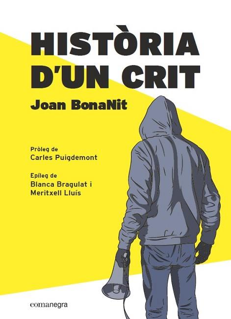 HISTÒRIA D'UN CRIT | 9788418022357 | BONANIT, JOAN | Llibres Parcir | Librería Parcir | Librería online de Manresa | Comprar libros en catalán y castellano online