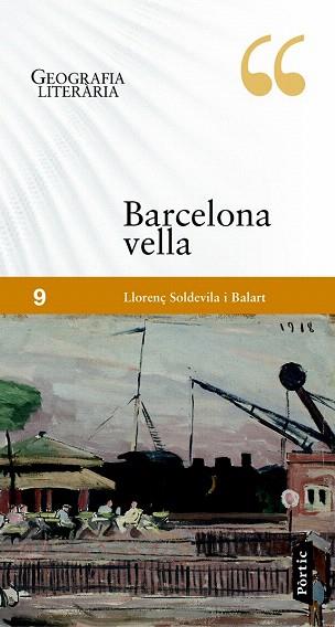 GEOGRAFIA LITERÀRIA. LA BARCELONA VELLA | 9788498092547 | LLORENÇ SOLDEVILA BALART | Llibres Parcir | Llibreria Parcir | Llibreria online de Manresa | Comprar llibres en català i castellà online