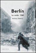 BERLIN LA CAIDA 1945 | 9788484323655 | ANTONY BEEVOR | Llibres Parcir | Llibreria Parcir | Llibreria online de Manresa | Comprar llibres en català i castellà online