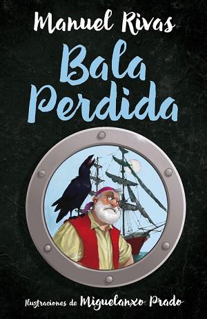 BALA PERDIDA | 9788420483931 | RIVAS, MANUEL | Llibres Parcir | Llibreria Parcir | Llibreria online de Manresa | Comprar llibres en català i castellà online