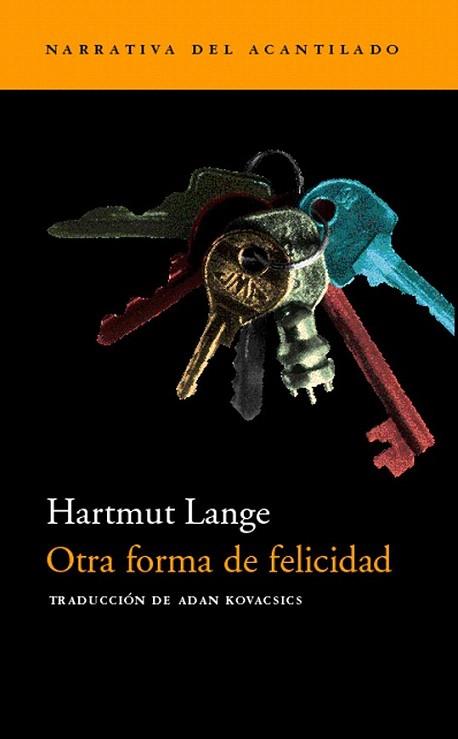 OTRA FORMA DE FELICIDAD | 9788495359759 | HARMUT LANGE | Llibres Parcir | Llibreria Parcir | Llibreria online de Manresa | Comprar llibres en català i castellà online