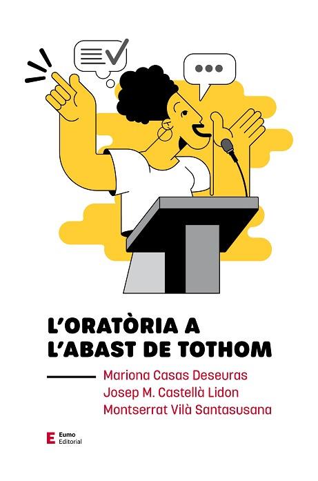 L'ORATÒRIA A L'ABAST DE TOTHOM | 9788497667074 | CASAS DESEURAS, MARIONA/CASTELLÀ LIDON, JOSEP M./VILÀ SANTASUSANA, MONTSERRAT | Llibres Parcir | Llibreria Parcir | Llibreria online de Manresa | Comprar llibres en català i castellà online