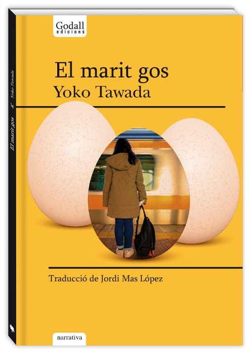 EL MARIT GOS | 9788494943294 | TAWADA, YOKO | Llibres Parcir | Llibreria Parcir | Llibreria online de Manresa | Comprar llibres en català i castellà online
