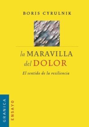 MARAVILLA DEL DOLOR, LA | 9789506414917 | CYRULNIK, BORIS | Llibres Parcir | Llibreria Parcir | Llibreria online de Manresa | Comprar llibres en català i castellà online