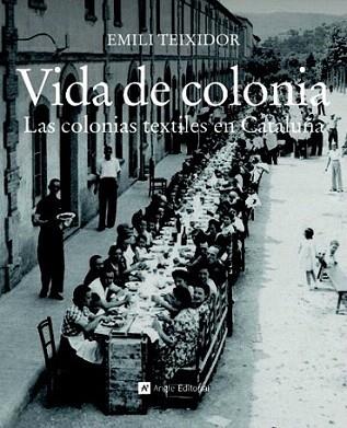 VIDA DE COLONIA CASTELLA | 9788415002338 | TEIXIDOR EMILI | Llibres Parcir | Llibreria Parcir | Llibreria online de Manresa | Comprar llibres en català i castellà online
