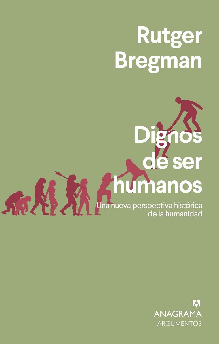 DIGNOS DE SER HUMANOS | 9788433964731 | BREGMAN, RUTGER | Llibres Parcir | Llibreria Parcir | Llibreria online de Manresa | Comprar llibres en català i castellà online