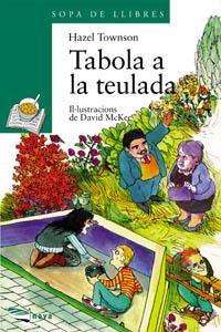 TABOLA A LA TEULADA | 9788448909635 | TOWNSON, HAZEL | Llibres Parcir | Llibreria Parcir | Llibreria online de Manresa | Comprar llibres en català i castellà online
