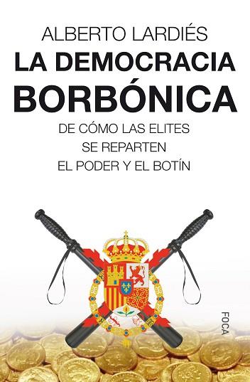 LA DEMOCRACIA BORNÓNICA | 9788416842360 | LARDIÉS GALARRETA, ALBERTO | Llibres Parcir | Llibreria Parcir | Llibreria online de Manresa | Comprar llibres en català i castellà online