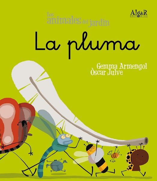 LA PLUMA (ANIMALES DEL JARDIN) | 9788498451498 | ARMENGOL, GEMMA | Llibres Parcir | Llibreria Parcir | Llibreria online de Manresa | Comprar llibres en català i castellà online