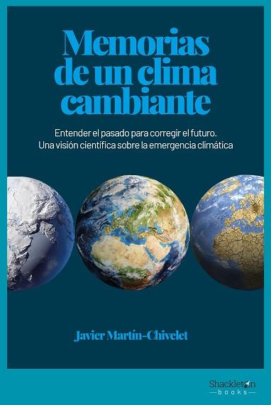 MEMORIAS DE UN CLIMA CAMBIANTE | 9788417822910 | MARTÍN CHIVELET, JAVIER | Llibres Parcir | Llibreria Parcir | Llibreria online de Manresa | Comprar llibres en català i castellà online