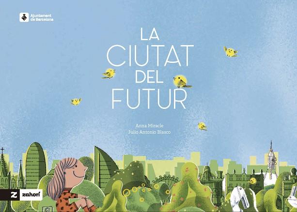 LA CIUTAT DEL FUTUR | 9788419532954 | MIRACLE, ANNA | Llibres Parcir | Llibreria Parcir | Llibreria online de Manresa | Comprar llibres en català i castellà online