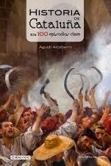 HISTORIA DE CATALUÑA EN 100 EPISODIOS CLAVE | 9788416012756 | ALCOBERRO PERICAY, AGUSTÍ | Llibres Parcir | Llibreria Parcir | Llibreria online de Manresa | Comprar llibres en català i castellà online