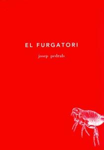 EL FURGATORI | 9788493376284 | PEDRALS URDANIZ, JOSEP | Llibres Parcir | Llibreria Parcir | Llibreria online de Manresa | Comprar llibres en català i castellà online