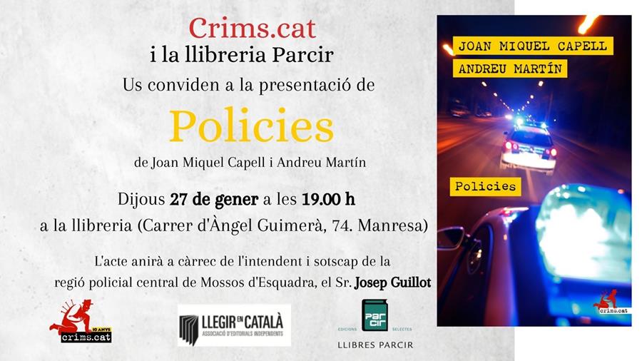 PRESENTACIÓ DE "POLICIES", de JOAN MIQUEL CAPELL i ANDREU MARTÍN - Llibres Parcir | Llibreria Parcir | Llibreria online de Manresa | Comprar llibres en català i castellà online