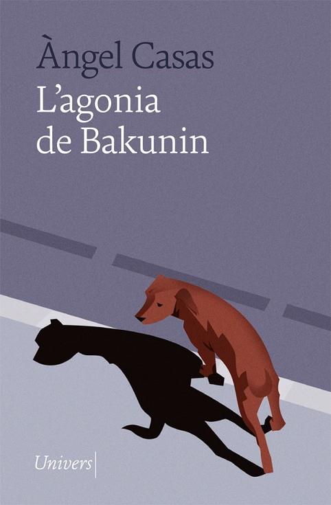 L'AGONIA DE BAKUNIN | 9788418887024 | CASAS, ÀNGEL | Llibres Parcir | Llibreria Parcir | Llibreria online de Manresa | Comprar llibres en català i castellà online