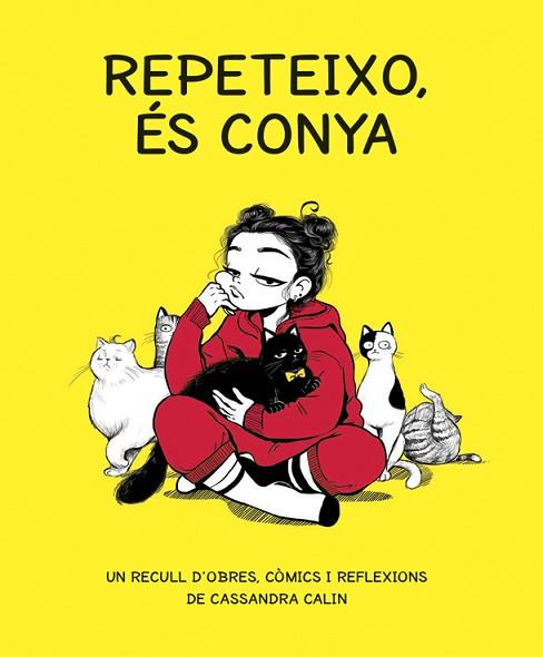 REPETEIXO, ÉS CONYA | 9788416670765 | CALIN, CASSANDRA | Llibres Parcir | Llibreria Parcir | Llibreria online de Manresa | Comprar llibres en català i castellà online