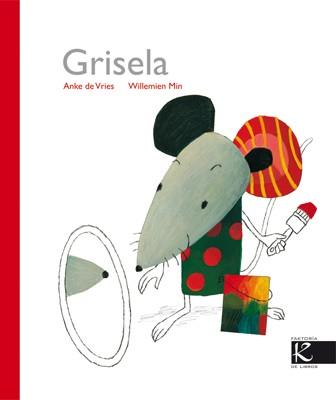 GRISELA | 9788496957695 | DE VRIES, ANKE/MIN, WILLEMIEN | Llibres Parcir | Llibreria Parcir | Llibreria online de Manresa | Comprar llibres en català i castellà online