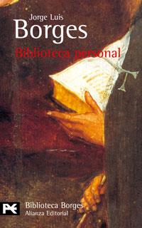BIBLIOTECA PERSONAL | 9788420633176 | JOSE LUIS BORGES | Llibres Parcir | Llibreria Parcir | Llibreria online de Manresa | Comprar llibres en català i castellà online