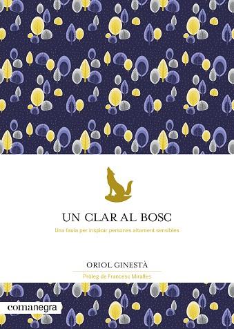 UN CLAR AL BOSC | 9788418022777 | GINESTÀ, ORIOL | Llibres Parcir | Llibreria Parcir | Llibreria online de Manresa | Comprar llibres en català i castellà online