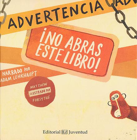 ADVERTENCIA: ¡NO ABRAS ESTE LIBRO! | 9788426140388 | LEHRHAUPT - FORSYTHE | Llibres Parcir | Librería Parcir | Librería online de Manresa | Comprar libros en catalán y castellano online