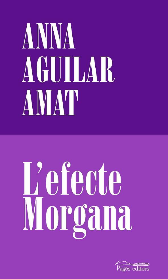 L'EFECTE MORGANA | 9788413032191 | AGUILAR-AMAT, ANNA | Llibres Parcir | Llibreria Parcir | Llibreria online de Manresa | Comprar llibres en català i castellà online