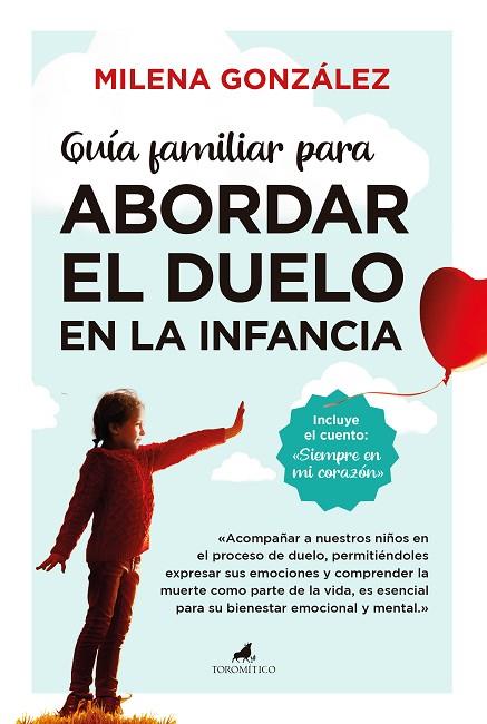 GUÍA FAMILIAR PARA ABORDAR EL DUELO EN LA INFANCIA | 9788411317238 | MILENA GONZÁLEZ | Llibres Parcir | Llibreria Parcir | Llibreria online de Manresa | Comprar llibres en català i castellà online